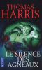 [Un livre Un film 01] • [Hannibal Lecter 02] • Le silence des agneaux